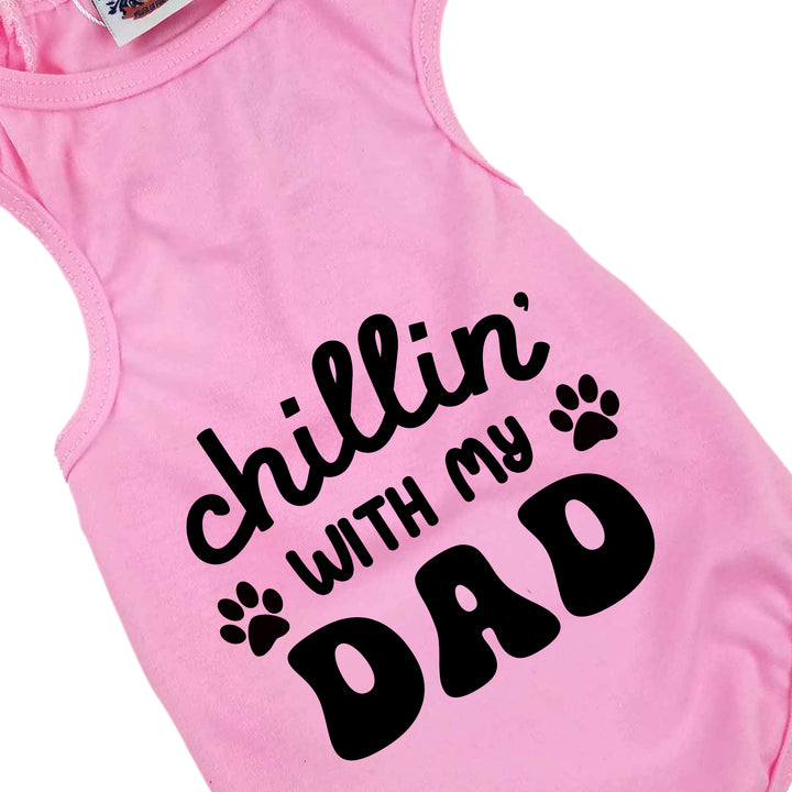 Dog Shirt | Chillin' With My Dad
