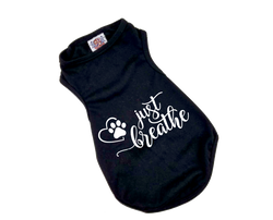 Dog Shirt | Just Breathe