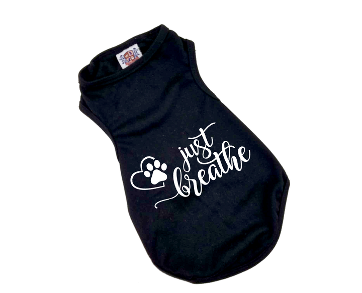 Dog Shirt | Just Breathe