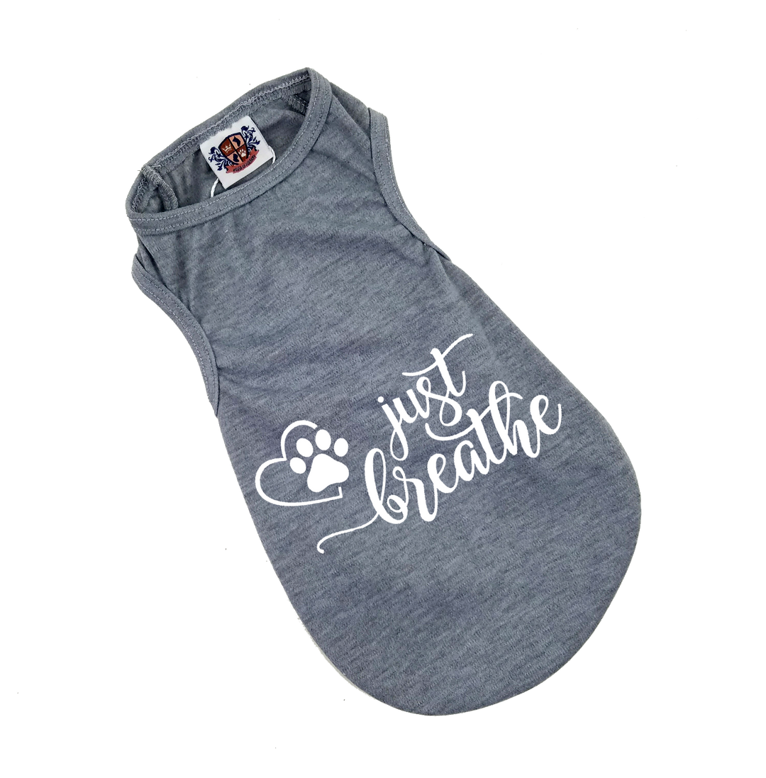 Dog Shirt | Just Breathe