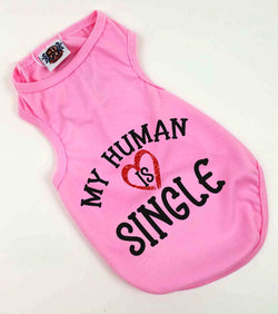 Dog shirt | My Human Is Single