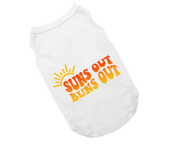 Dog Shirt | Suns Out Buns Out