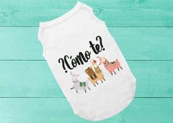 Como Te Llamas Dog Tee