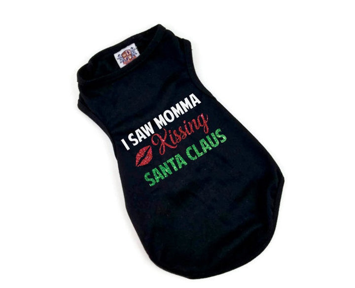 Holiday Dog Shirt | I Saw Mommy Kissing Santa Claus
