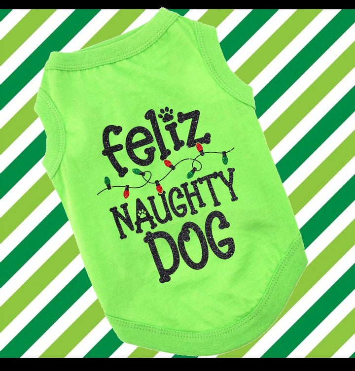 Holiday Dog Shirt | Feliz Naughty Dog