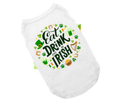 Dog Shirt | Eat Drink and Be Irish